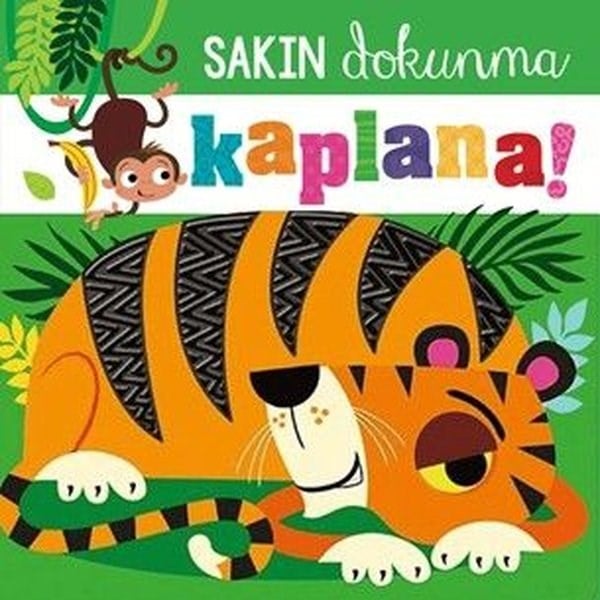 Rosie GreeningEgitim Etkinlik KitaplariSakın Dokunma Kaplana!
