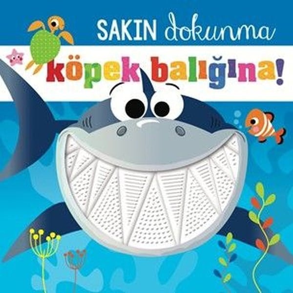 Rosie GreeningEgitim Etkinlik KitaplariSakın Dokunma Köpek Balığına!
