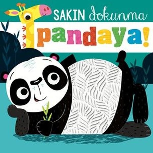 Rosie GreeningEgitim Etkinlik KitaplariSakın Dokunma Pandaya!