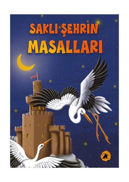 KolektifOkul Öncesi Masal KitaplarıSaklı Şehrin Masalları
