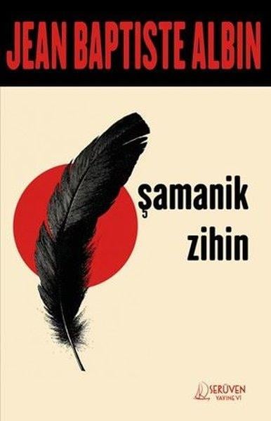 Jean Baptiste AlbinDiger InançlarŞamanik Zihin