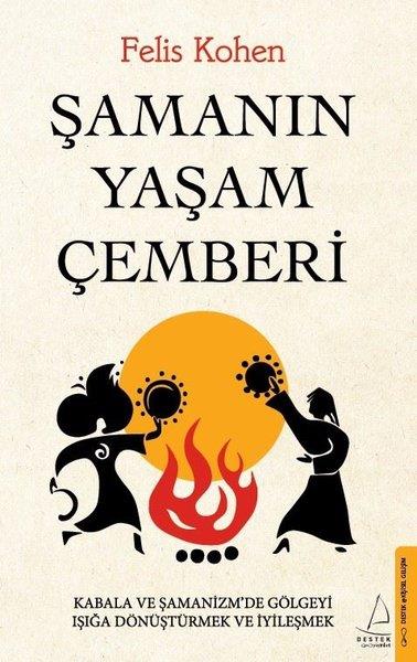 Felis KohenKişisel Gelişim KitaplarıŞamanın Yaşam Çemberi
