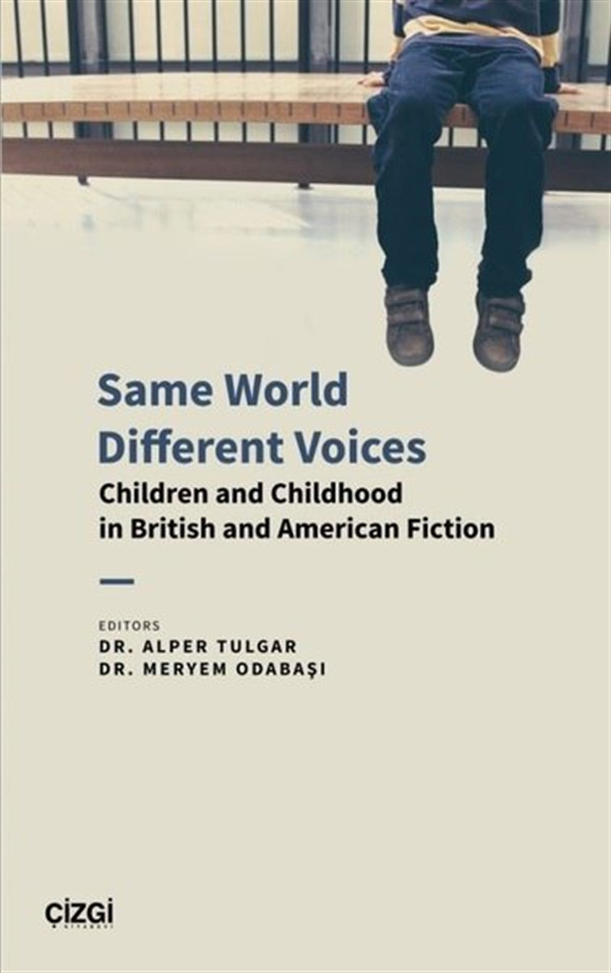 KolektifLiteratureSame World Different Voices - Children and Childhood in British and American Fiction