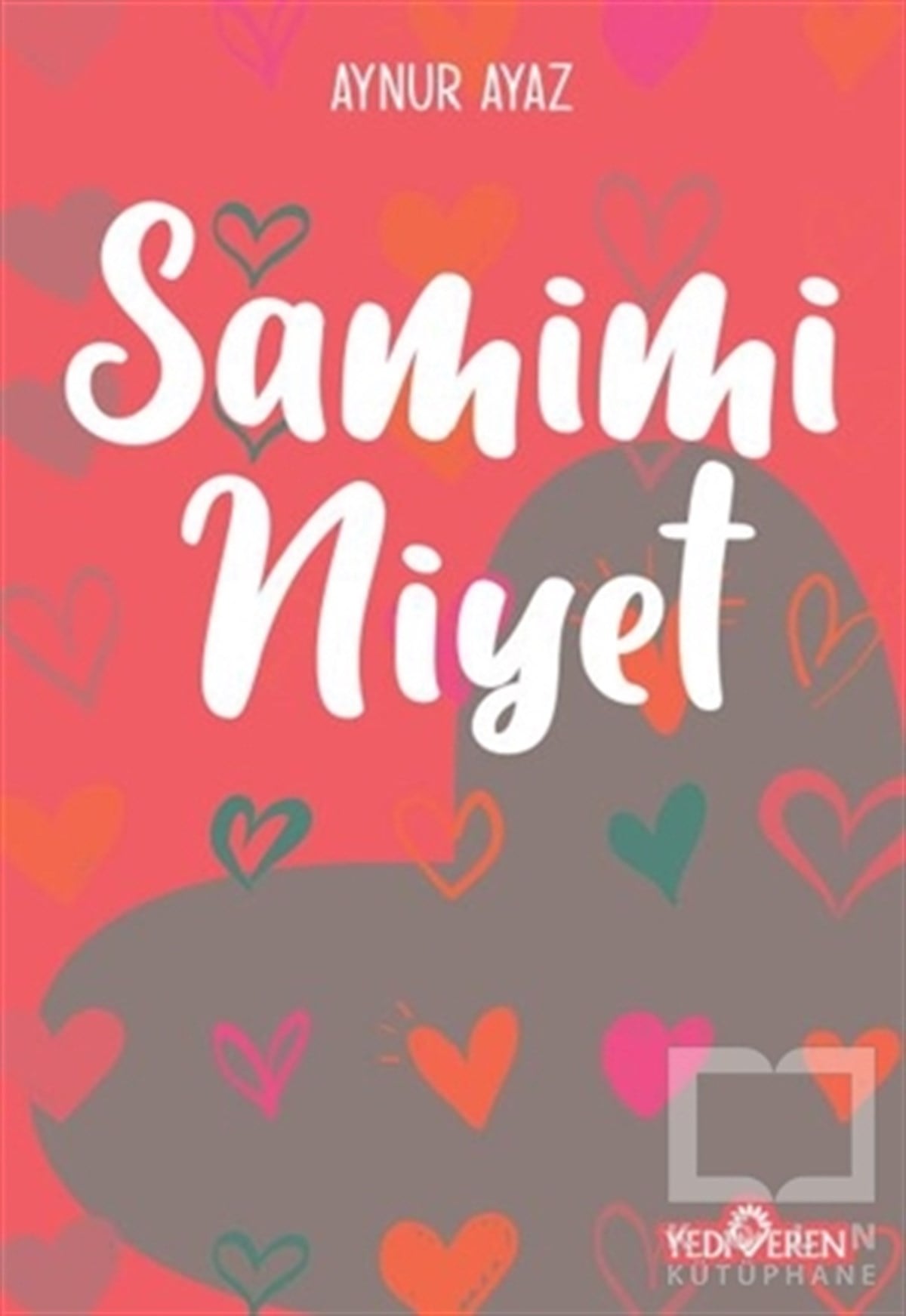 Aynur AyazKişisel Gelişim KitaplarıSamimi Niyet