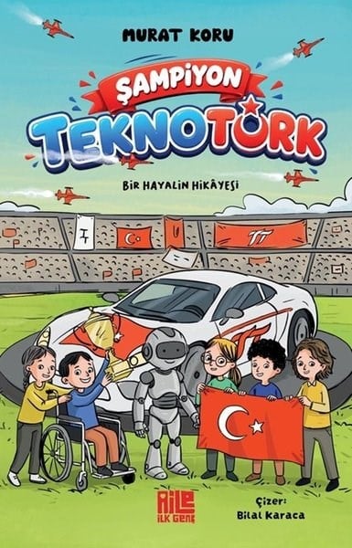 Murat KoruÇocuk Gençlik RomanlarıŞampiyon TeknoTürk - Bir Hayalin Hikayesi