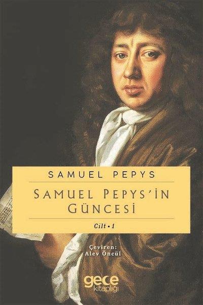 Samuel PepysDünya GünlükSamuel Pepypsin Güncesi Cilt - 1