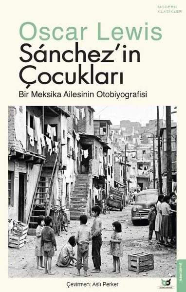 Oscar LewisDünya KlasikleriSanchez'in Çocukları - Bir Meksika Ailesinin Otobiyografisi