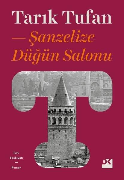 Tarık TufanTürkische RomaneŞanzelize Düğün Salonu