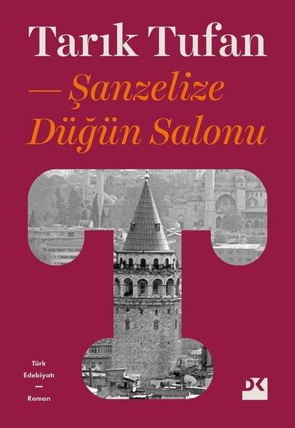 Tarık TufanTürkische RomaneŞanzelize Düğün Salonu
