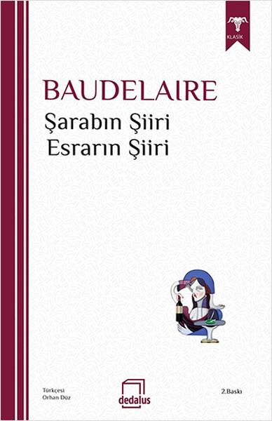 Charles BaudelaireTürkçe Şiir KitaplarıŞarabın Şiiri & Esrarın Şiiri