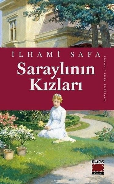 İlhami SafaTürk RomaniSaraylının Kızları