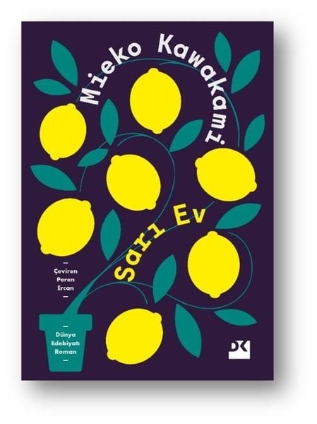Mieko KawakamiDünya RomanSarı Ev
