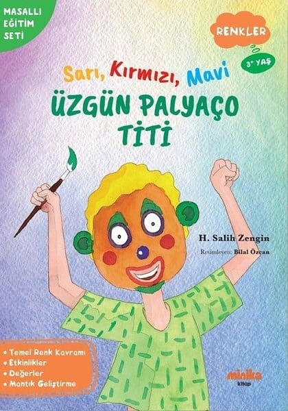 H. Salih ZenginEgitim Etkinlik KitaplariSarı Kırmızı Mavi Üzgün Palyaço Titi - Renkler - Masallı Eğitim Seti