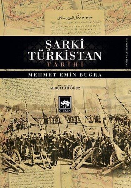 Mehmet Emin BuğraDünya TarihiŞarki Türkistan Tarihi