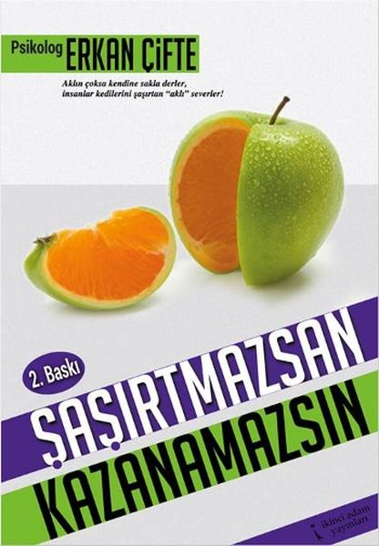 Erkan ÇifteKişisel Gelişim KitaplarıŞaşırtmazsan Kazanamazsın