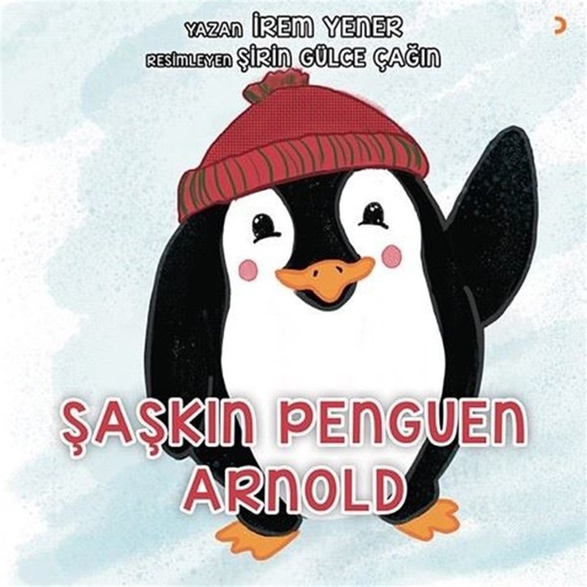 İrem YenerEgitim Etkinlik KitaplariŞaşkın Penguen Arnold