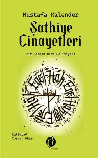 Mustafa KalenderKrimisŞathiye Cinayetleri - Bir Barman Kara Polisiyesi