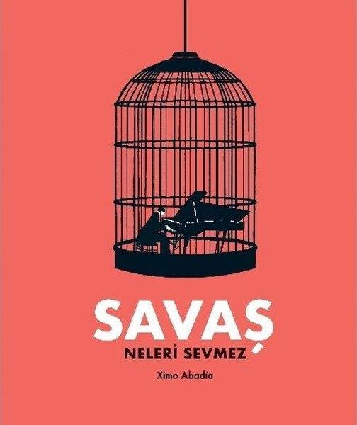 Ximo AbadiaEgitim Etkinlik KitaplariSavaş Neleri Sevmez