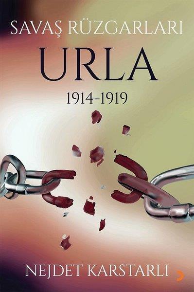 Nejdet KarstarlıForschung, Analyse und TheoriebücherSavaş Rüzgarları Urla 1914-1919