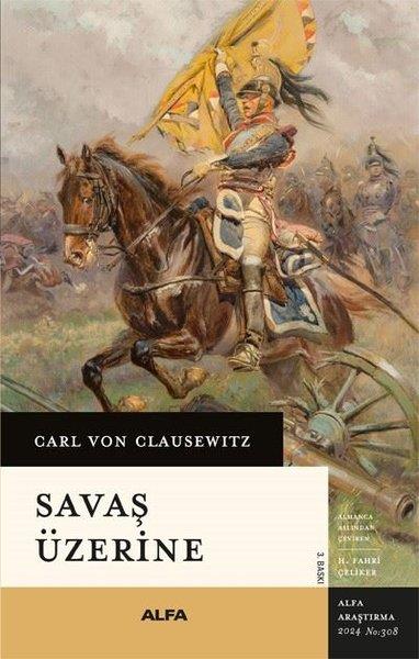 Carl Von ClausewitzDünya Siyaseti ve PolitikasıSavaş Üzerine