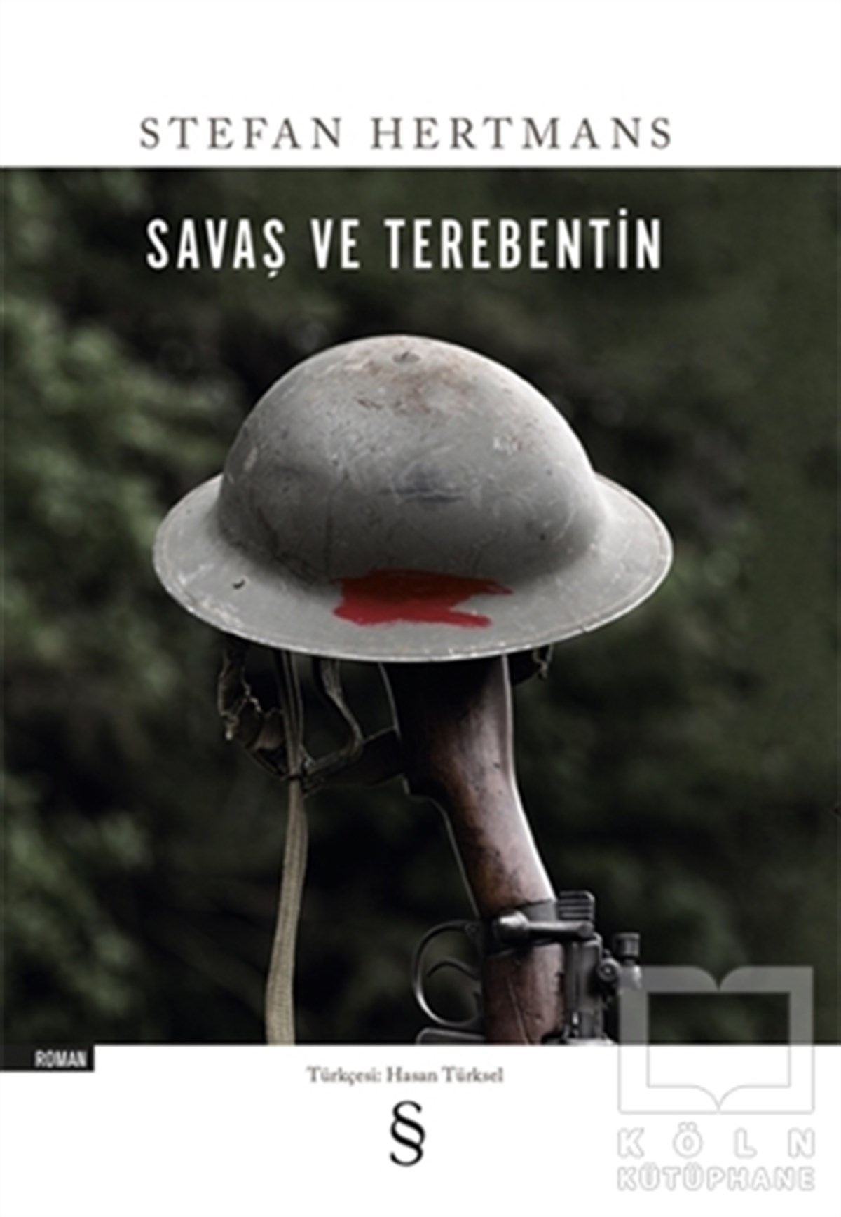 Stefan HertmansTürkische RomaneSavaş ve Terebentin