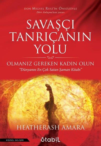 Heather Ash AmaraKişisel Gelişim KitaplarıSavaşçı Tanrıçanın Yolu