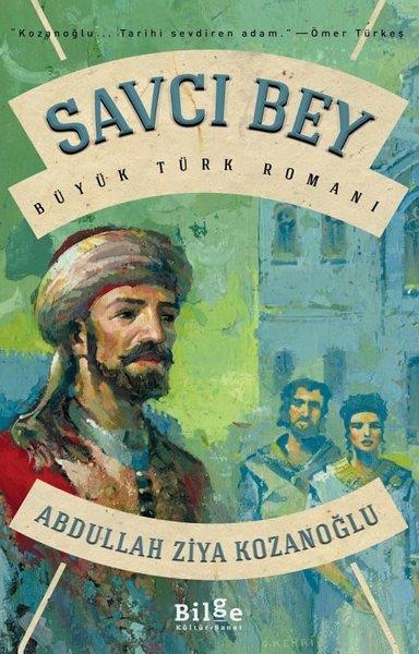 Abdullah Ziya KozanoğluTürkçe RomanlarSavcı Bey - Büyük Türk Romanı