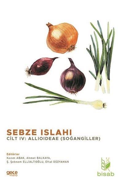 KolektifEğitimSebze Islahı Cilt 4 - Soğangiller