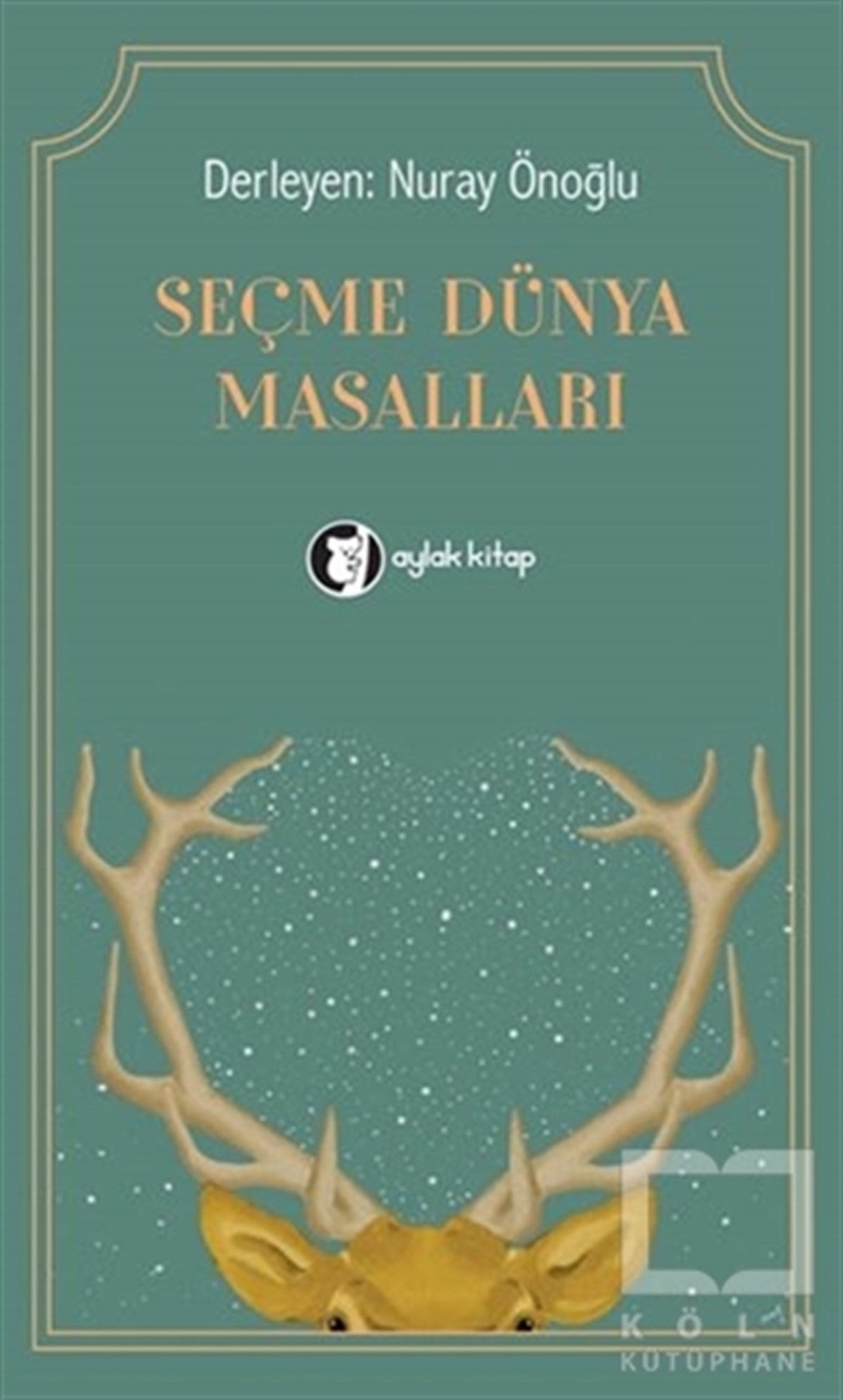Nuray ÖnoğluÇocuk Masal KitaplarıSeçme Dünya Masalları