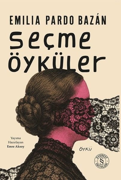 Emilia Pardo BazanDünya RomanSeçme Öyküler