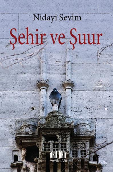 Nidayi SevimKentleşme ve Modernleşme KitaplarıŞehir ve Şuur