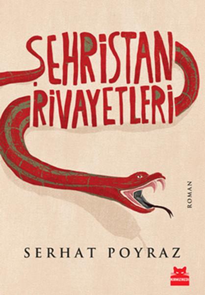 Serhat PoyrazTürk Edebiyatı KitaplarıŞehristan Rivayetleri