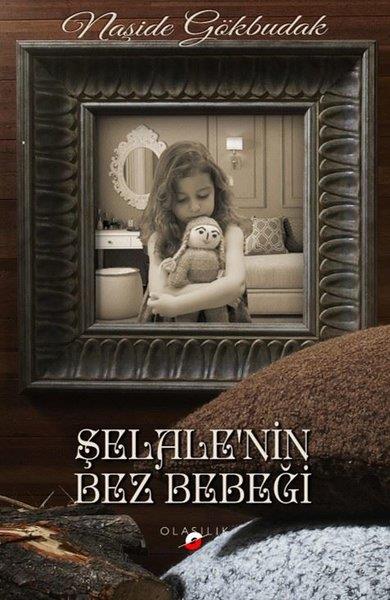 Naşide GökbudakTürkische RomaneŞelale'nin Bez Bebeği