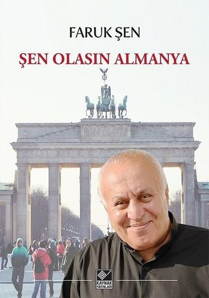 Ömer Faruk ŞenGüncel Siyaset KitaplarıŞen Olasın Almanya