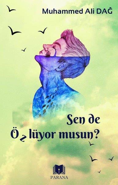 Muhammed Ali DağEssay BücherSen de Özlüyor Musun?