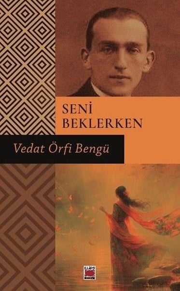 Vedat Örfi BengüTürk RomaniSeni Beklerken
