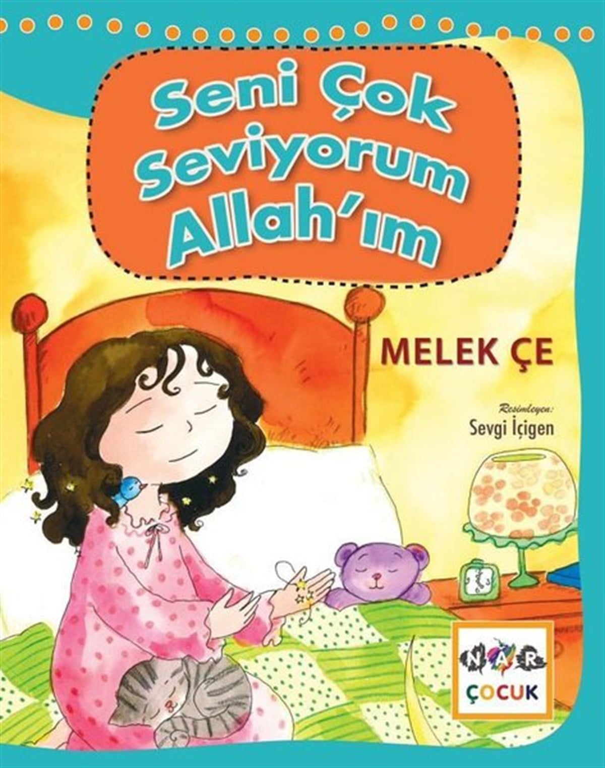 Melek ÇeIslami Çocuk KitaplariSeni Çok Seviyorum Allah'ım