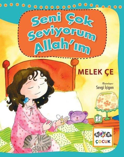 Melek ÇeIslami Çocuk KitaplariSeni Çok Seviyorum Allah'ım