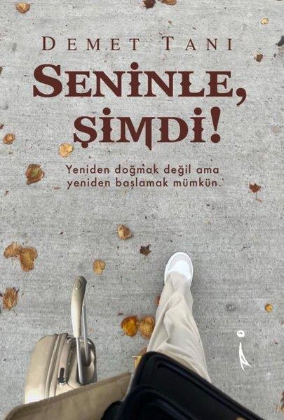 Demet TanıTürkiye RomanSeninle, Şimdi!