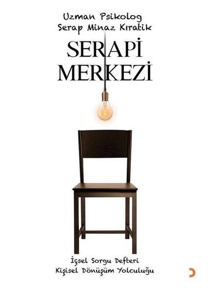 Serap Minaz KıratikKişisel Gelişim KitaplarıSerapi Merkezi