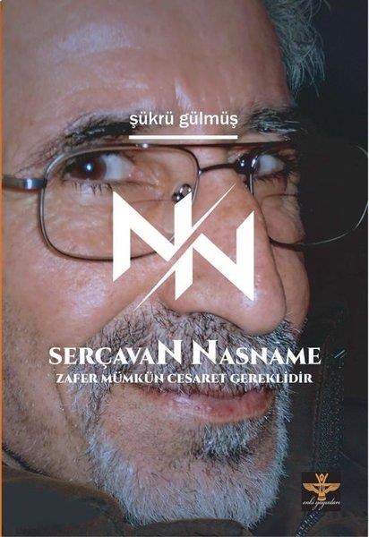Şükrü GülmüşMemoiren & Brief & TagebuchSerçavan Nasname
