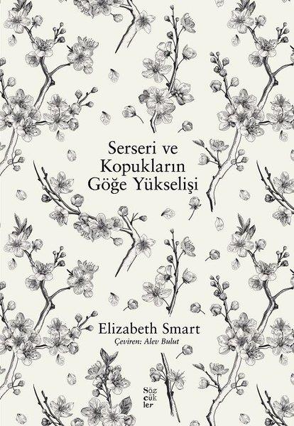 Elizabeth SmartTürkçe RomanlarSerseri ve Kopukların Göğe Yükselişi