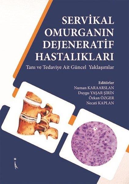 KolektifDeneme KitaplarıServikal Omurganın Dejeneraktif Hastalıkları