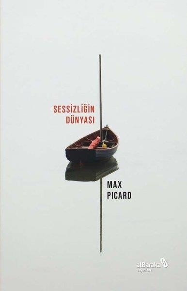 Max PicardEssay BücherSessizliğin Dünyası