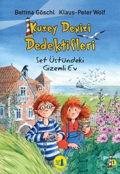 Bettina GoschiÇocuk Hikaye KitaplarıSet Üstündeki Gizemli Ev-Kuzey Denizi Dedektifleri 1