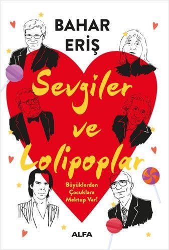 Bahar ErişAnı & Mektup & Günlük KitaplarıSevgiler ve Lolipoplar