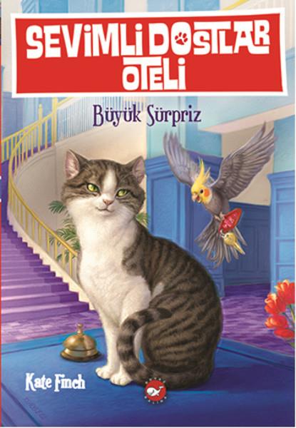 Kate FinchMärchenbücher Sevimli Dostlar Oteli 2 - Büyük Sürpriz