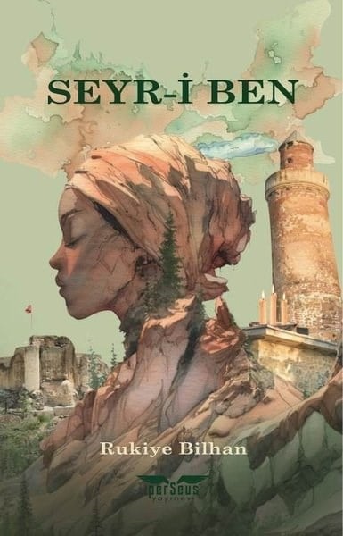 Rukiye BilhanTürk RomaniSeyr - i Ben