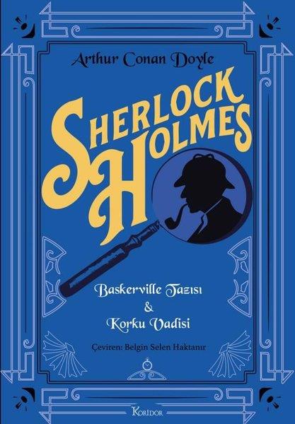 Sir Arthur Conan DoylePolisiye Romanlar & Cinayet RomanlarıSherlock Holmes: Baskerville Tazısı - Korku Vadisi - Bez Ciltli