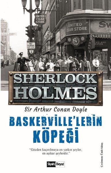 Sir Arthur Conan DoyleTürkçe RomanlarSherlock Holmes - Baskerville'lerin Köpeği